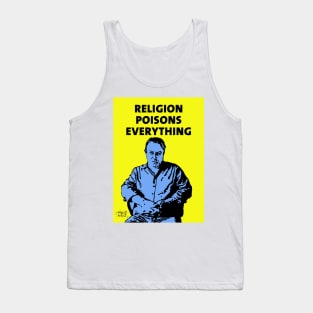 Christopher Hitchens Religion Poisons Everything Tank Top